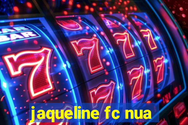 jaqueline fc nua